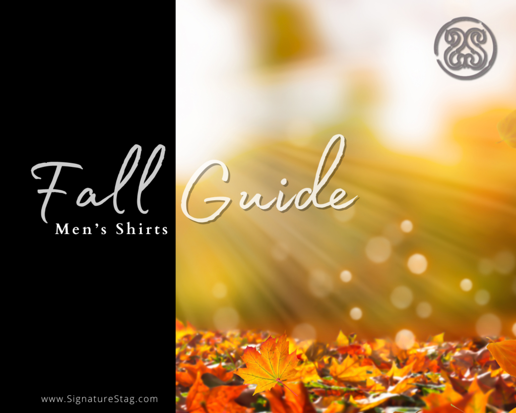 Fall Shirt Guide for Men at Signature Stag in Lubbock Texas Clothing Store
